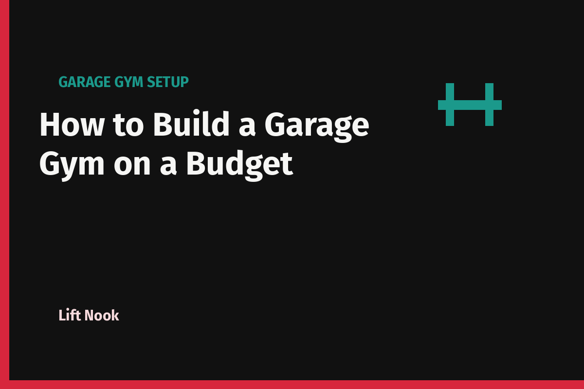 How to Build a Garage Gym on a Budget